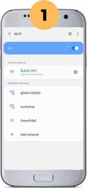 Turn your Wif-Fi connection on and choose "BukSU WiFi" to get fast Wi-Fi
