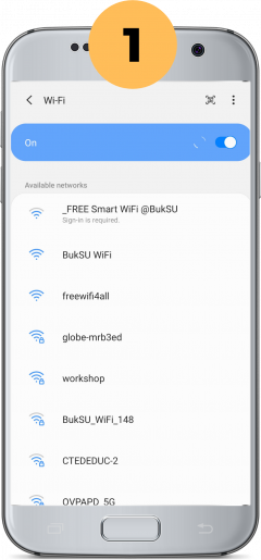 Turn your Wif-Fi connection on and choose "_FREE Smart WiFi @BukSU" to get fast Wi-Fi